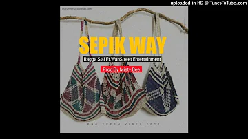 Sepik Way|2022|RaggaSiai feat.WANSTRETENTERTAINMENT[ Prod BY:Misty Bee ] #pngmusic #localmusic