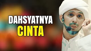 DAHSYATNYA CINTA | Habib Ali Zaenal Abidin Al Hamid