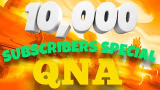MY FIRST EVER 10K SPECIAL QnA Video 🙂 | Brawl Stars Player