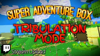 GW2 - Super Adventure Box TRIBULATION MODE - Stream Upload | JessTheStardustCharr