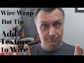 Hot Tip - Simple Ways to Add Texture to Wire