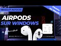 Astuce : Utilises tes AirPods sur Windows comme sur MacOs !