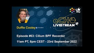 eCHO Episode 63: Cilium BPF Recorder