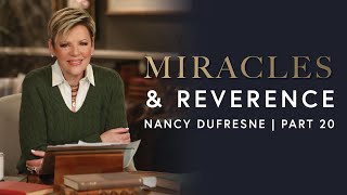 495 | Miracles & Reverence, Part 20