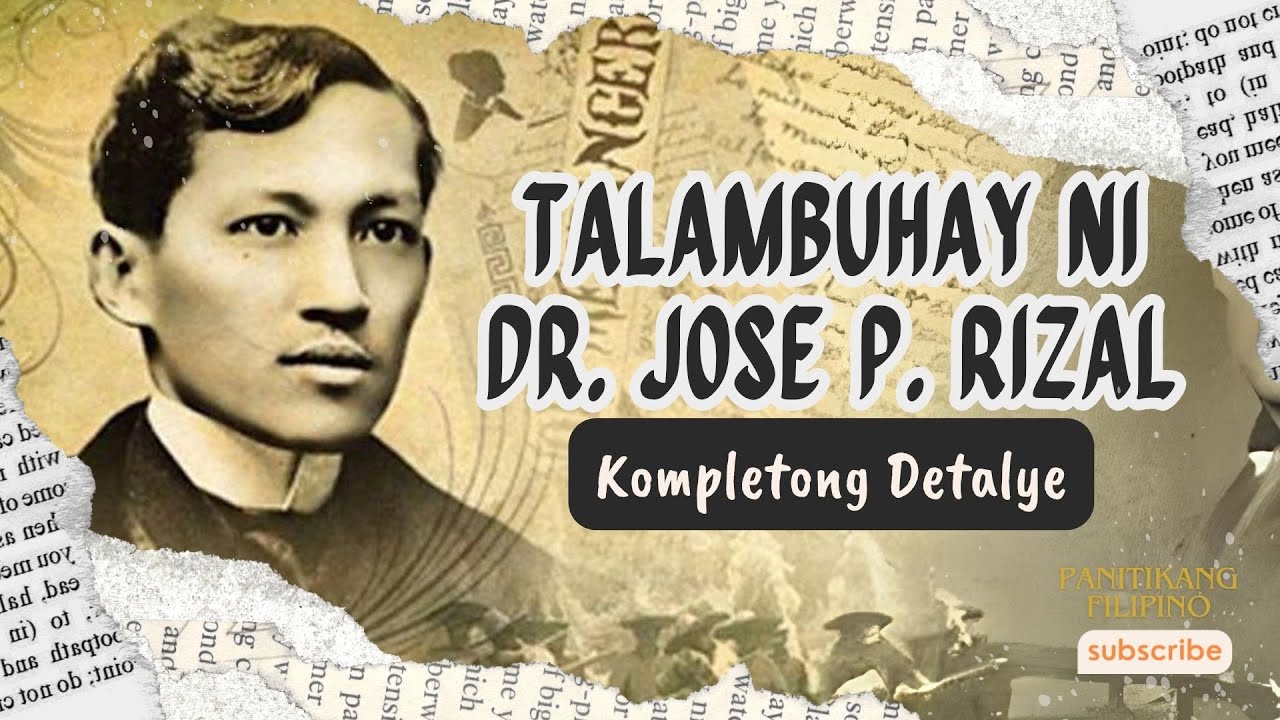TALAMBUHAY NI DR JOSE RIZAL   Kompletong Detalye Panitikang Filipino