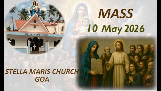 10 May 2026 || LIVE Sunday 8.30 AM Mass || Stella Maris Church || Miramar - Goa