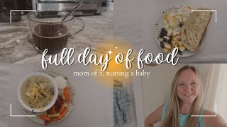 WHAT I EAT IN A DAY AS A NURSING MOM || STAY-AT-HOME MOM OF 5
