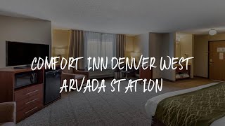 Comfort Inn Denver West Arvada Station Review - Wheat Ridge , United States of America