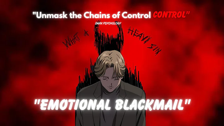 "Emotional Blackmail: The Silent Weapon of Control and Manipulation" #darkpsychology