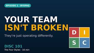 DISC 101: The Four Styles — What It Is, What It Isn't, and Why Your Team Isn't Broken