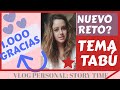 STORYTIME [TE RETO]: GRACIAS A TI, VIENE EL GRAN RETO DE MI VIDA [PERSONAL: TEMA TABU] y SORPRESA!