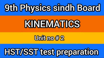 9th Physics Sindh board chapter 2 Mcqs/9th physics unit 2 kinematics mcqs#SST Naz online Academy