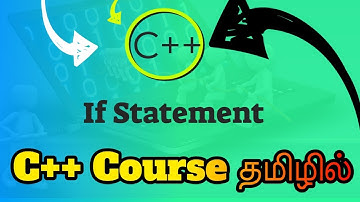 C++ If Statements in Tamil (C++ Course in Tamil)