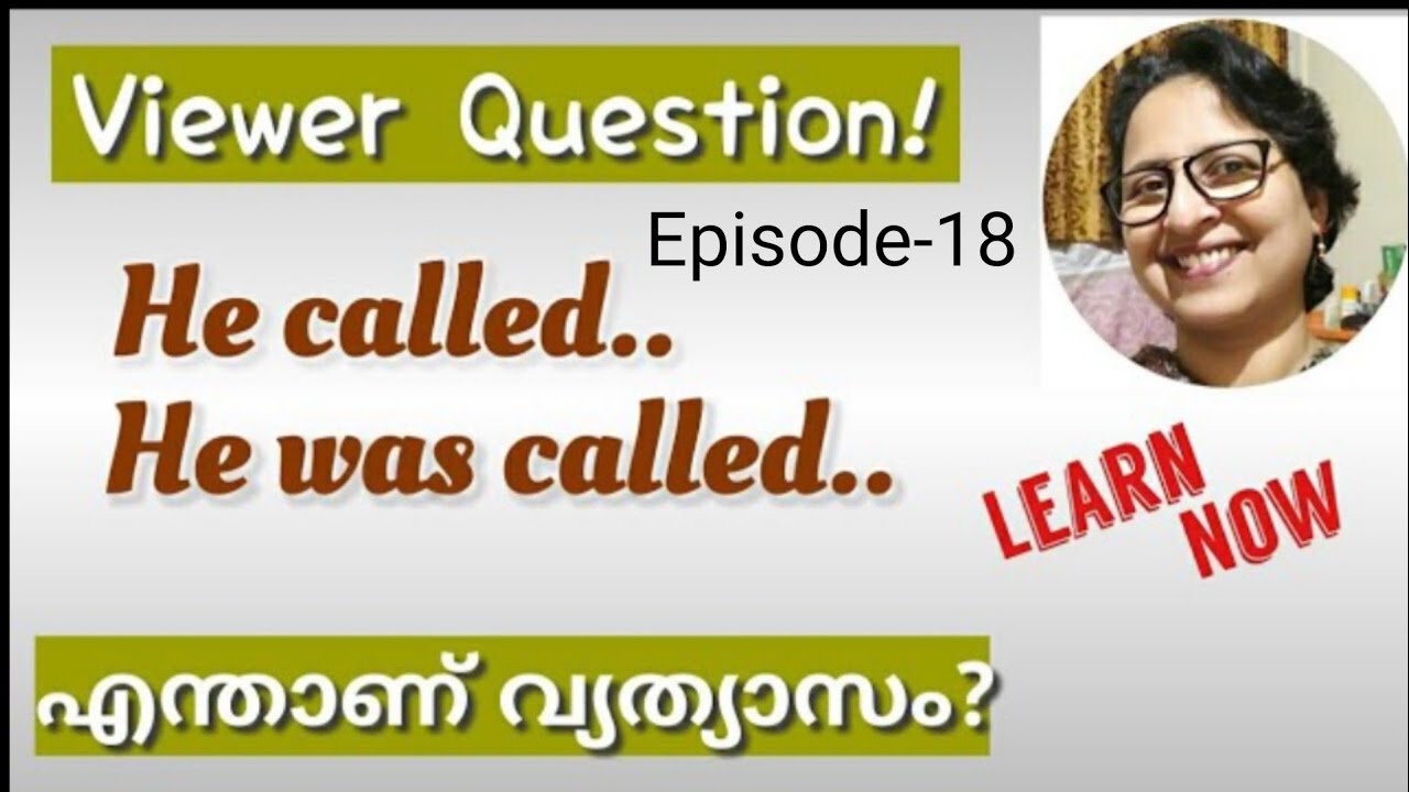 Active and Passive voiceSimple PastTenseMalayalamwas/wereSpoken