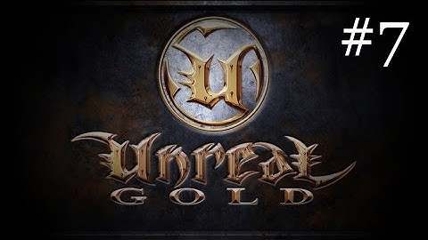 Unreal | Part 7 | The Ceremonial Chambers