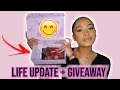 LIFE UPDATE | WHERE HAVE I BEEN !? .. (**GIVEAWAY**)