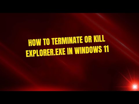 How to Terminate or Kill Explorer.exe in Windows 11