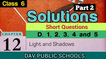 DAV class 6 Science chapter 12 solutions part 2 short Questions Answers