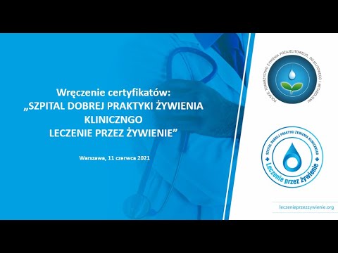 Wręczenie certyfikatów "Szpital Dobrej Praktyki Żywienia Klinicznego" - II edycja programu