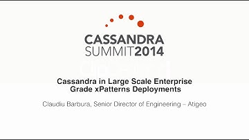 Atigeo: Cassandra in Large Scale Enterprise Grade xPatterns Deployments
