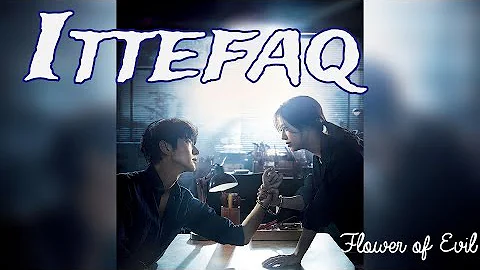 ittefaq se korean mix || flower of evil || ittefaq