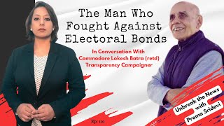 Electoral Bonds | The Man Who Started the Fight Against Electoral Bond Scheme | How it all began