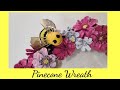 Pinecone honey bee flower wreath tutorial spring diy craft decor crafting with ollie