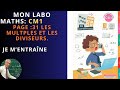 MATHS LABO MATHS CM1: LES MULTIPLES ET LES DIVISEURS. JE M'ENTRAÎNE  PAGE 31
