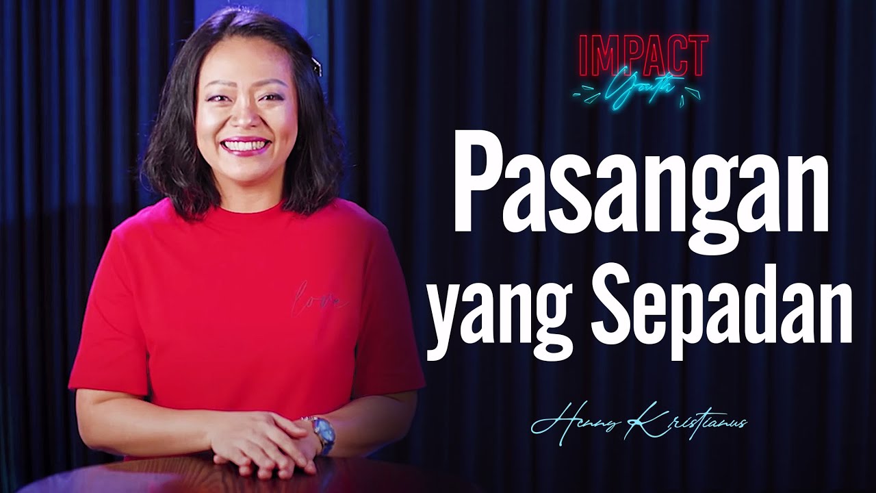 PASANGAN YANG SEPADAN - HENNY KRISTIANUS