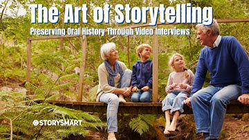 The Art of Storytelling   Preserving Oral History Through Video Interviews