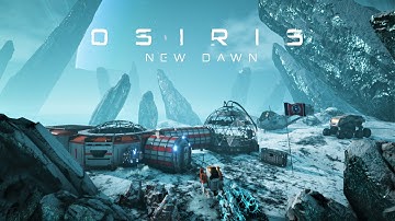 Osiris New Dawn | First Look