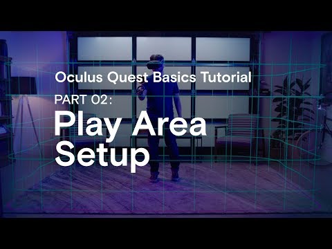 Oculus Quest Basics Tutorial Part 02: Play Area Setup
