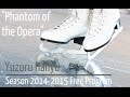 Yuzuru Hanyu (2014-2015) "Phantom of the Opera"