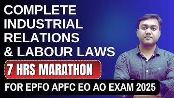 Complete Industrial Relations and Labour Laws for UPSC EPFO APFC, EO AO Exams #upscepfo #epfoexam