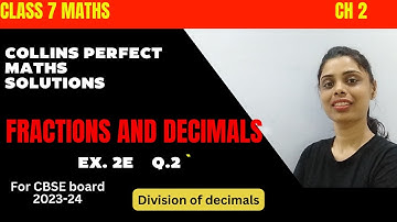 Class 7 Maths chapter 2   | Fractions and decimals Ex.2E