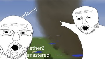 Minecraft 1.12.2 Weather2 Remastered mod is crazy