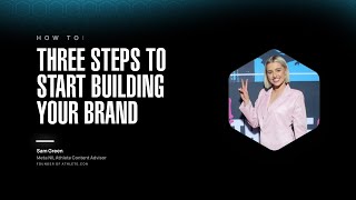 Three Steps to Start Building Your Brand with Sam Green