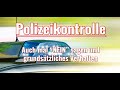Polizeikontrolle - Auch mal "Nein" sagen und anderes grundsätzliches