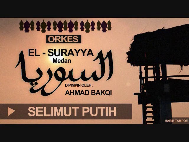 El Surayya Medan - Selimut Putih / Bila izrail datang memanggil class=