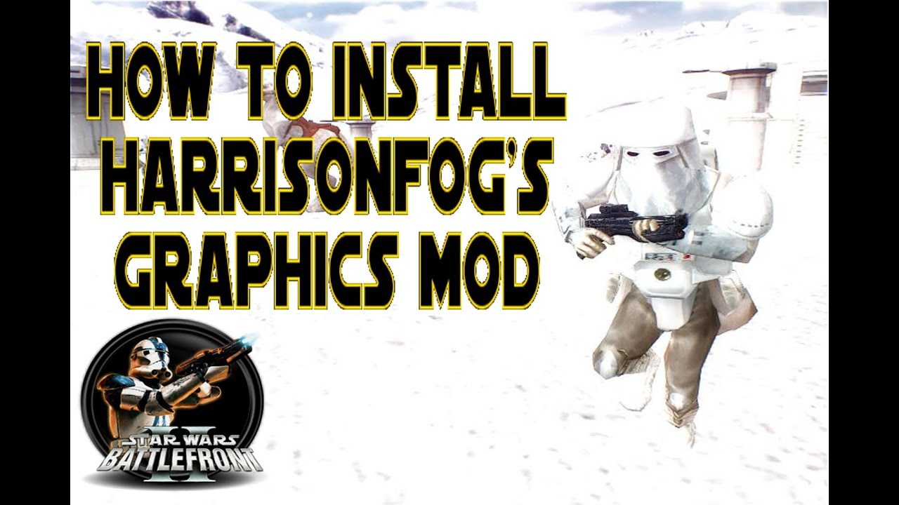 star wars battlefront 2 graphics mod how to install star wars battlefront 2 graphics mod how to install