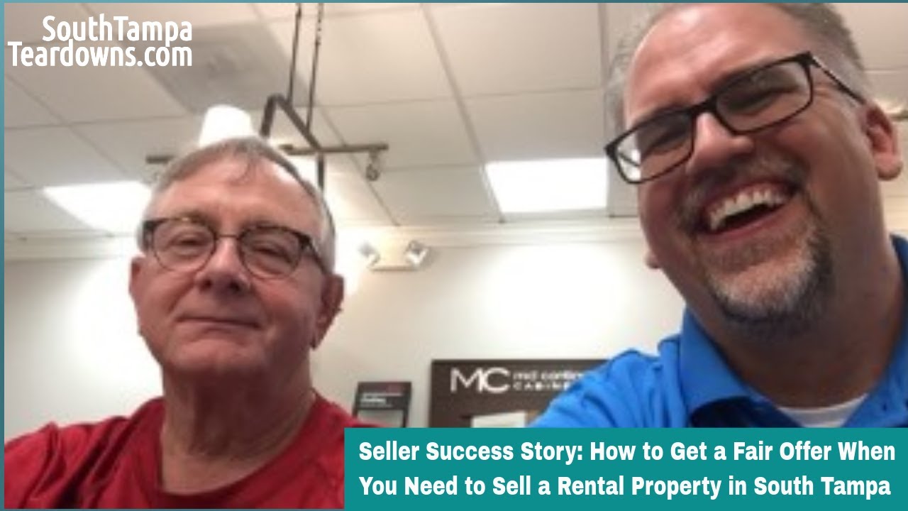 How to Get a Fair Offer when you need to sell a South Tampa Rental Property. 813-784-4199
