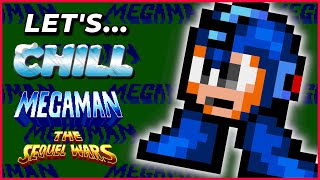 Chillin w/ Mega Man: The Sequel Wars (MAN Playthrough)