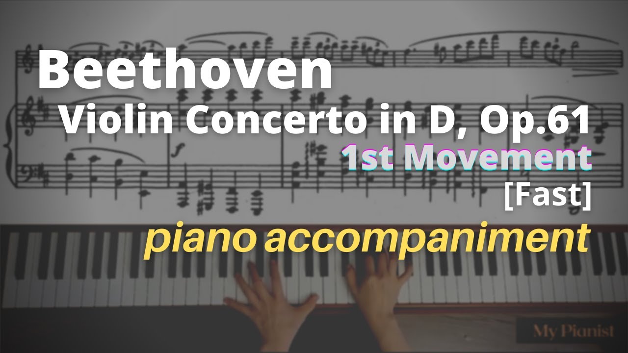 Beethoven - Violin Concerto in D, Op.61, 1st Mov: Piano