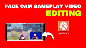 How To Edit Facecam Gameplay In Kinemaster 2022 Bangla Tutorial | Video Editing Tutorial