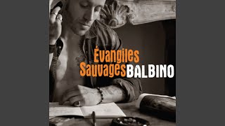 Video thumbnail of "Balbino - Une belle mort"
