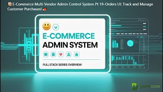 📦E-Commerce Multi Vendor Admin Control System Pt 19–Orders UI: Track and Manage Customer Purchases!🚚 Wealth