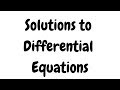 Solutions to Differential Equations