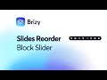 Introducing the reorder function in block slider  brizy wordpress  cloud