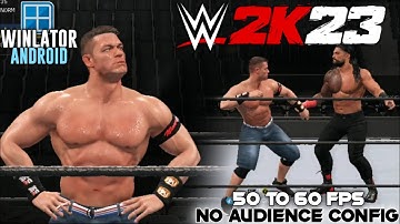 WWE 2K23 on Android Winlator Cmod v11 Gameplay Test Snapdragon 8s Gen 3 Settings Offline