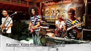 Koes Plus Wong Urip - by Kangen Koes Plusan